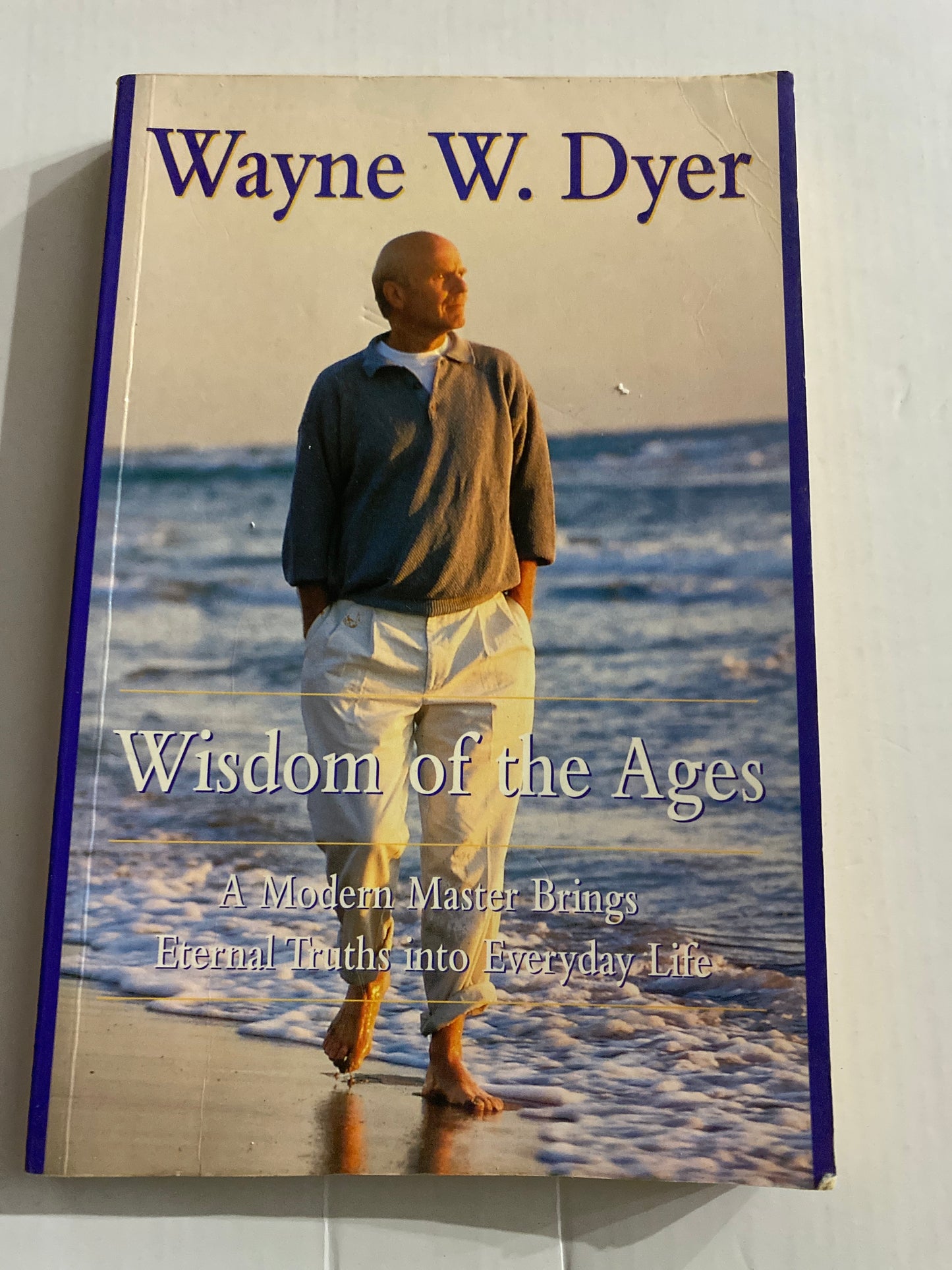 Wisdom of the Ages — Dr Wayne W. Dyer ISBN 0732264510