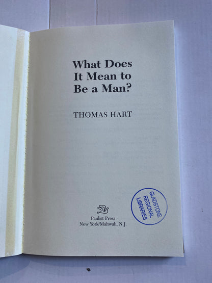 What Does It Mean to Be a Man? by Thomas Hart
