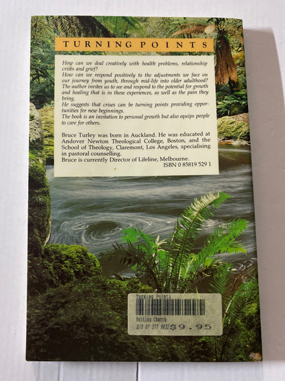 Turning Points: Invitations to Growth and Healing by Bruce Turley