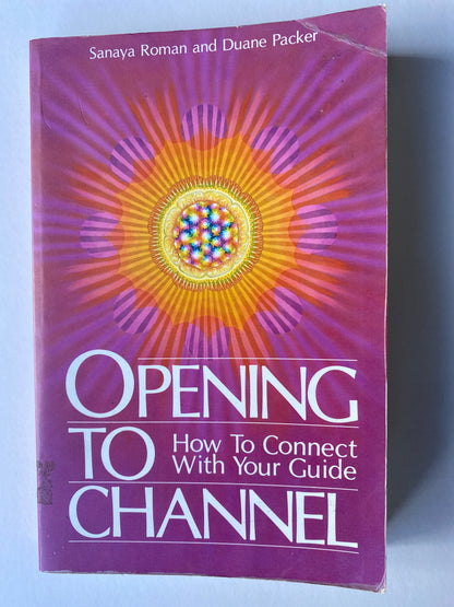 Opening to Channel – How to Connect with Your Guide