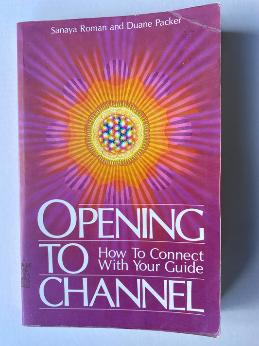 Opening to Channel – How to Connect with Your Guide