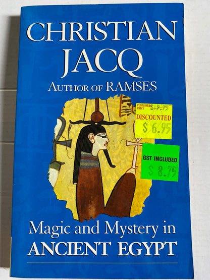 Magic and Mystery in Ancient Egypt by Christian Jacq, Janet M. Davis