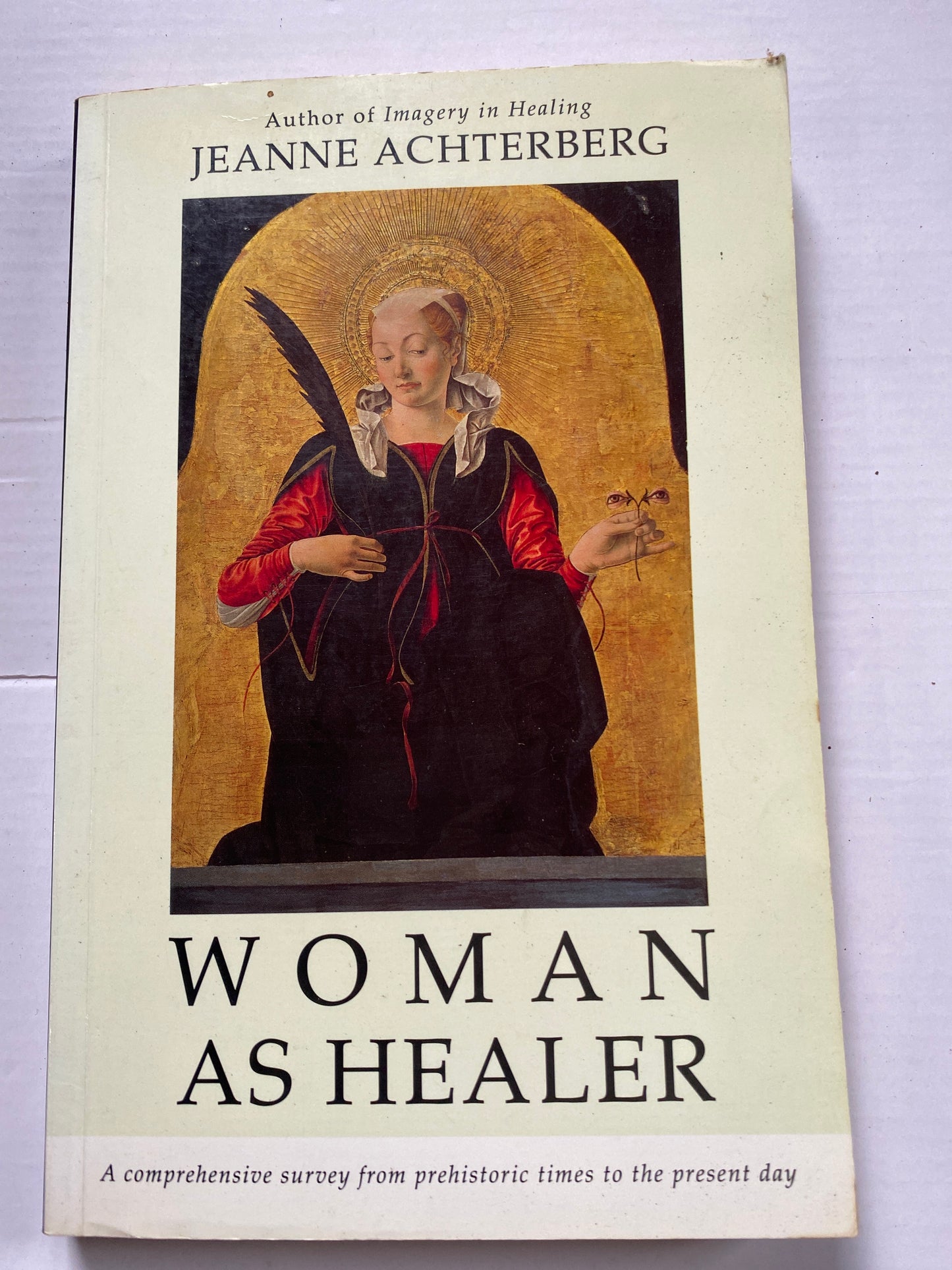 Woman as Healer by Jeanne Achterberg