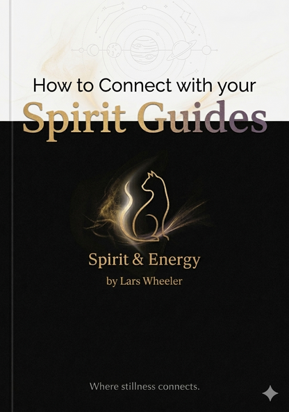Spirit Guides – Your Complete Guide to Connecting with the Unseen
