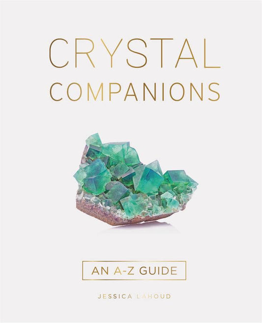 Crystal Companions: An A–Z Guide