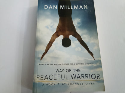Way of the Peaceful Warrior – Dan Millman 2006