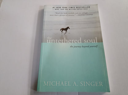 The Untethered Soul – Michael A. Singer 2007