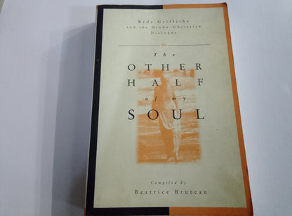 The Other Half of My Soul – Bede Griffiths 1996