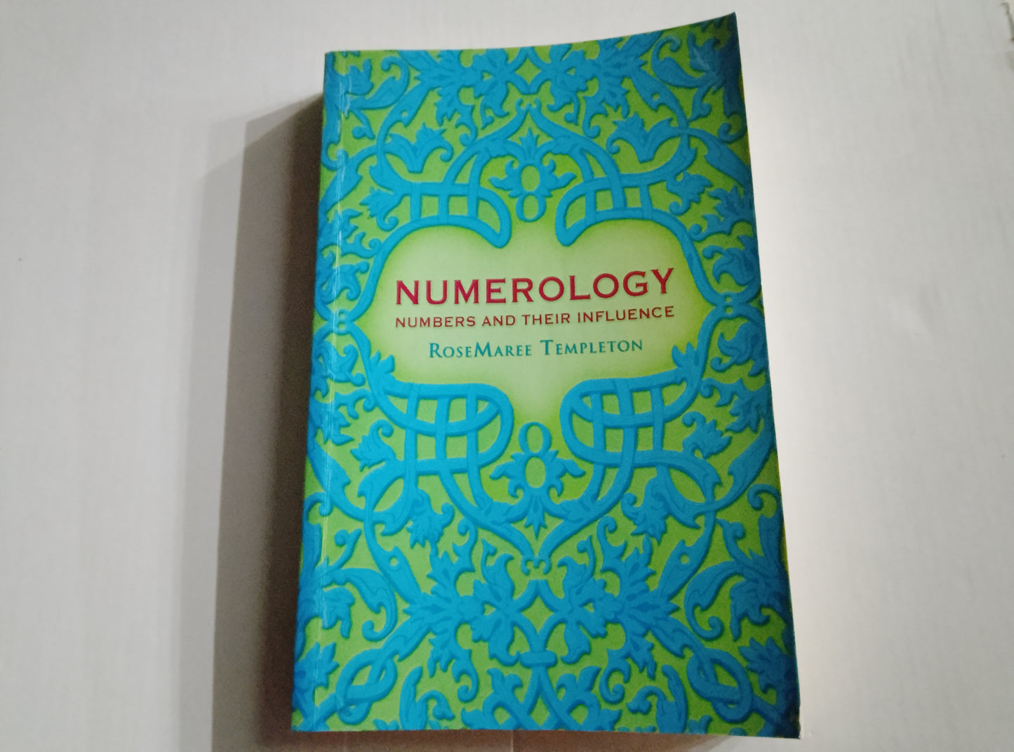 Numerology Numbers and their influence - RoseMaree Templeton First Edition