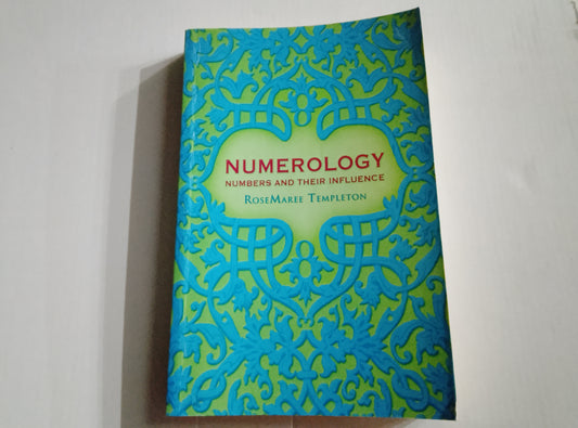 Numerology Numbers and their influence - RoseMaree Templeton First Edition