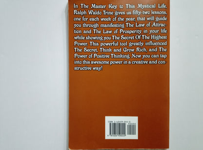 The Master Key to this Mystical Life of Ours — Ralph Waldo Trine 1st Edition