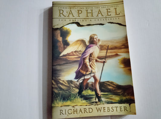Communicating with the Archangel Raphael - Richard Webster