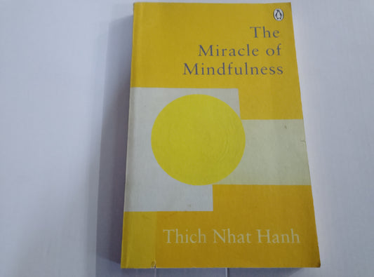 The Miracle of Mindfulness – Thich Nhat Hanh 2021