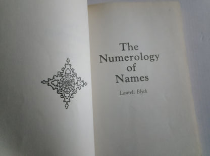 The Numerology of Names by Laureli Blyth