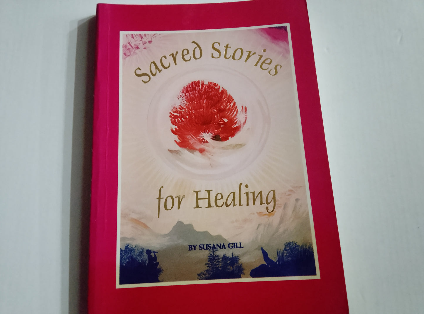Sacred Stories for Healing - Suana Gill