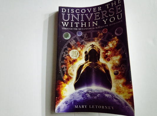 Discover the Universe within you - By  Mary Letorney