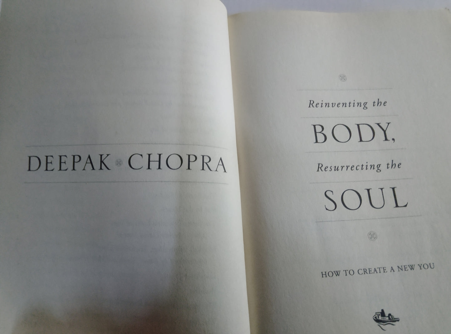 Reinventing the Body, Resurrecting the Soul – Deepak Chopra
