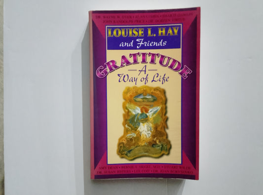 Gratitude: A Way of Life — Louise L. Hay